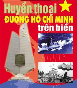 “Đường Hồ Chí Minh trên biển” - ​một quyết định chiến lược góp phần to lớn làm nên Đại thắng mùa Xuân năm 1975.